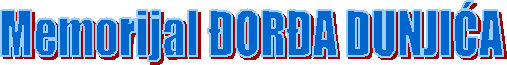 Memorijal �OR�A DUNJI�A
